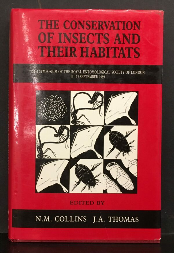 The Conservation of Insects and Their Habitats