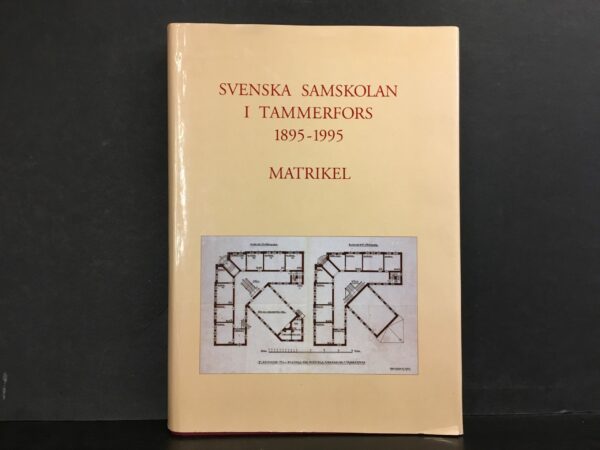 Svenska samskolan i Tammerfors 1895-1995