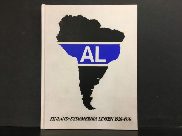 Erik Lodenius Finland-Sydamerka linjen 1926-1976