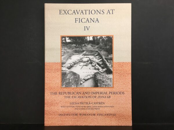 The Excavations at Ficana IV