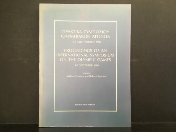 Coulson, William & Kyrieleis, Helmut (ed.): Proceedings of an International Symposium of the Olympic Games 5-9 September 1988