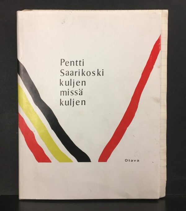 Pentti Saarikoski Kuljen missä kuljen (1965)