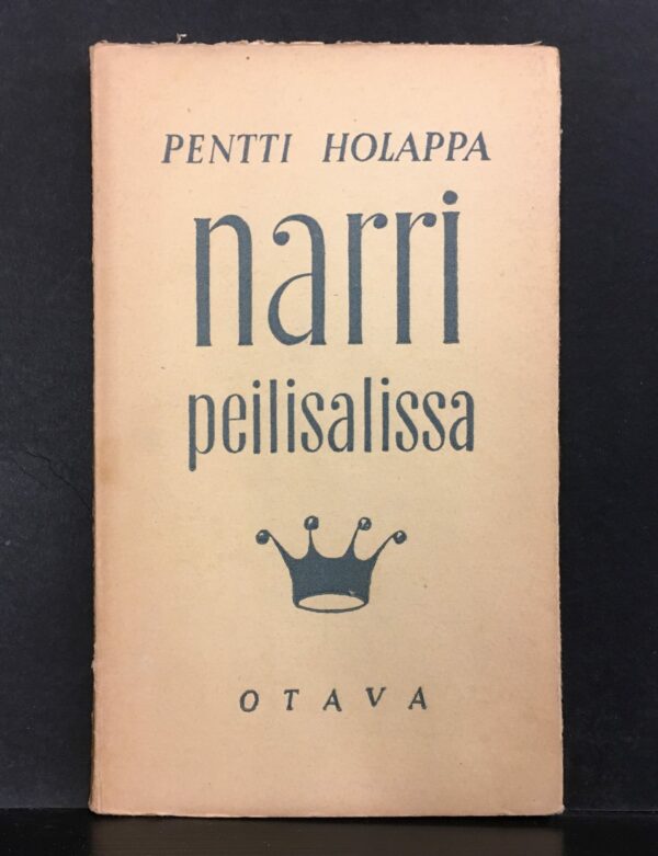 Holappa, : Narri peilisalissa