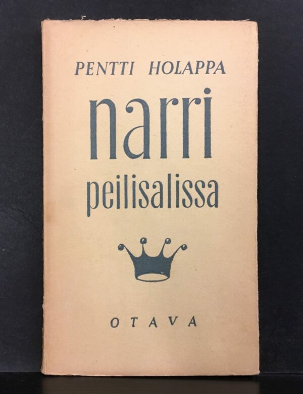 Holappa, : Narri peilisalissa