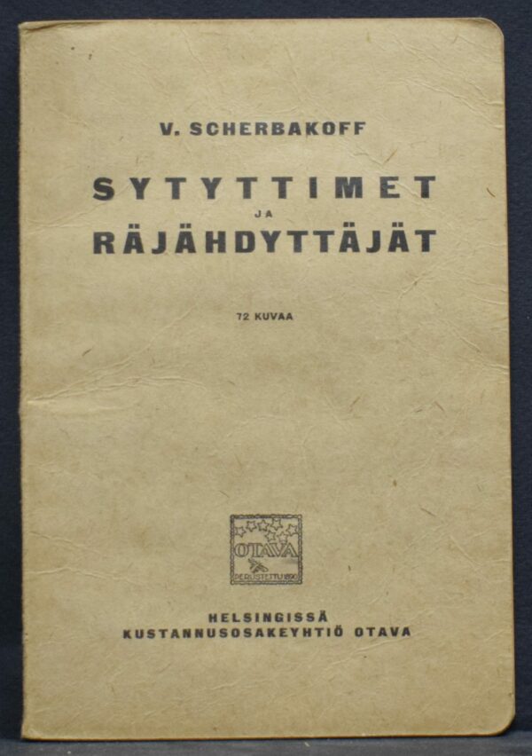 Scherbakoff, V.: Sytyttimet ja räjähdyttäjät