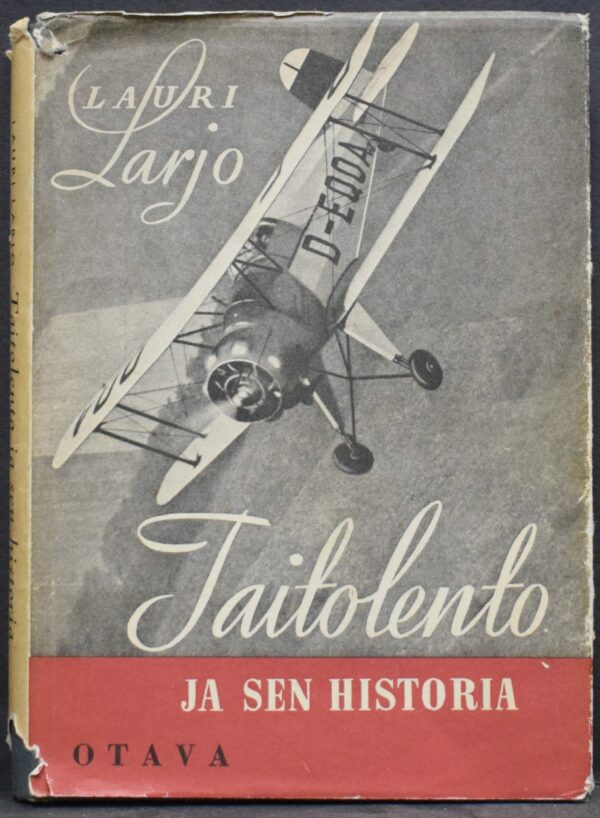 Lauri Larjo Taitolento ja sen historia (1947)