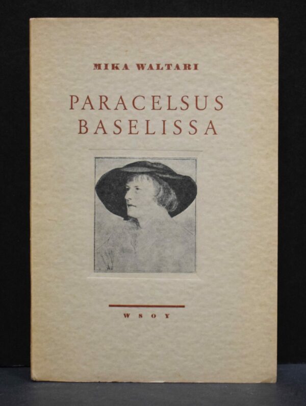 Mika Waltari Paracelsus Baselissa (1. p.)