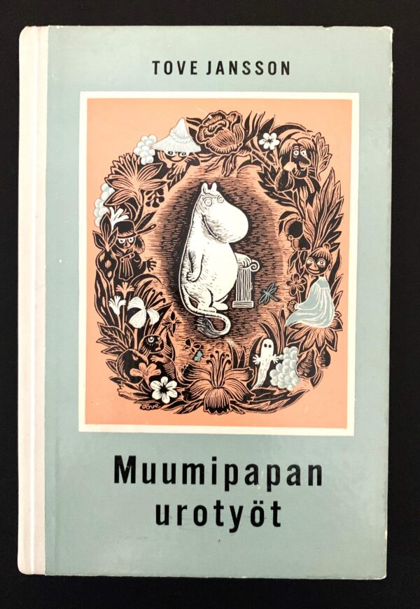 TOVE JANSSON Muumipapan urotyöt (1963)