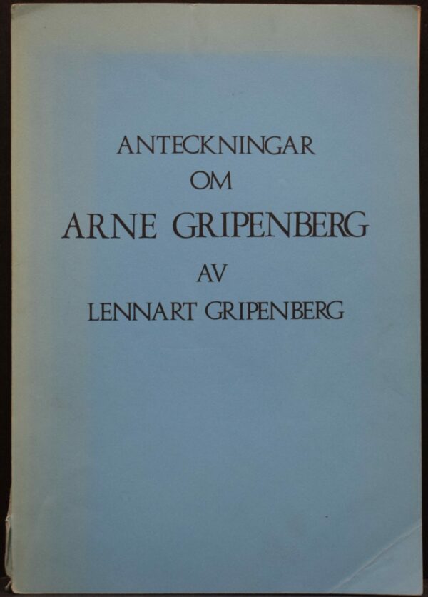 Anteckningar om Arne Gripenberg