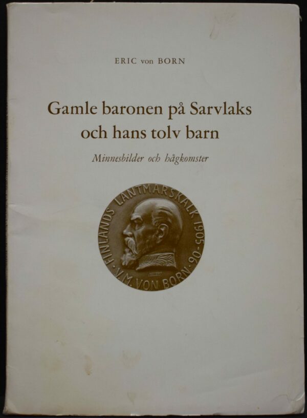 ERIC VON BORN Gamle baronen på Sarvlaks och hans tolv barn