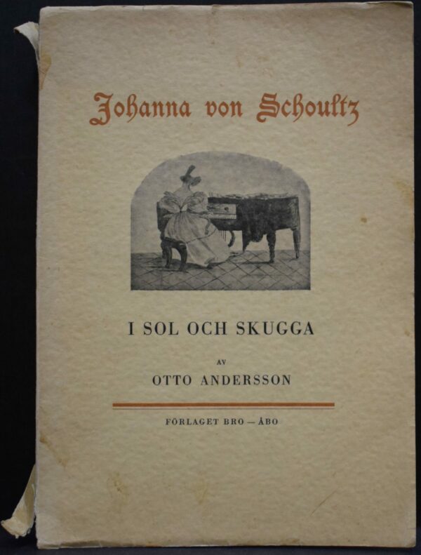 OTTO ANDERSSON Johanna von Schoultz i sol och skugga (1939)