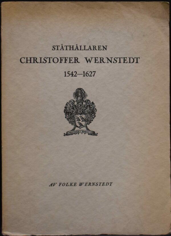 Ståthållaren Christoffer Wernstedt 1542-1627