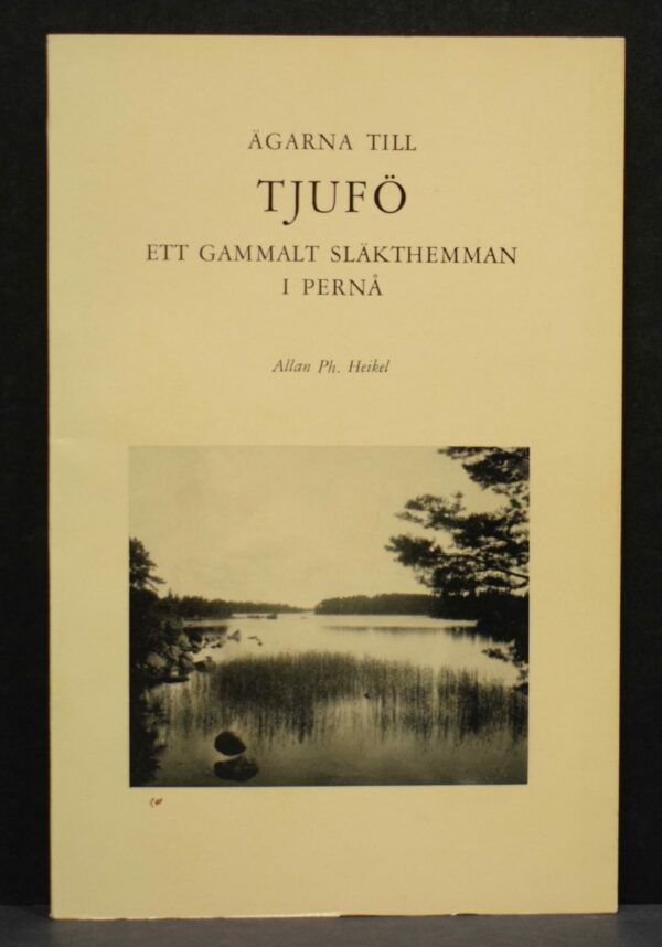 Ägarna till Tjufö - Ett gammalt släkthem i Pernå (1927)