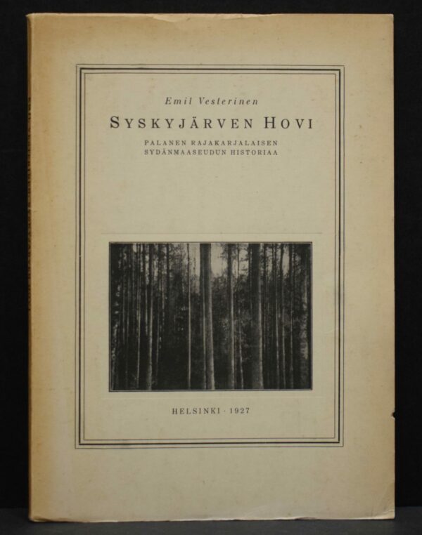 EMIL VESTERINEN Syskyjärven hovi (1927)