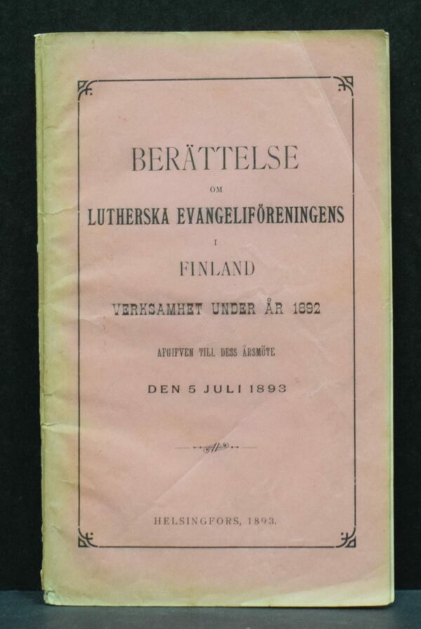 Berättelse om Lutherska Evangeliföreningens i Finland verksamhet under år 1892