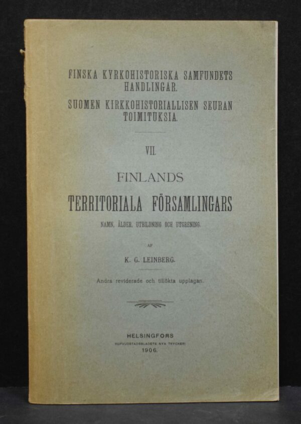 Finlands territoriala församlingars namn, ålder, utbildning och utgrening af K. G. Leinberg