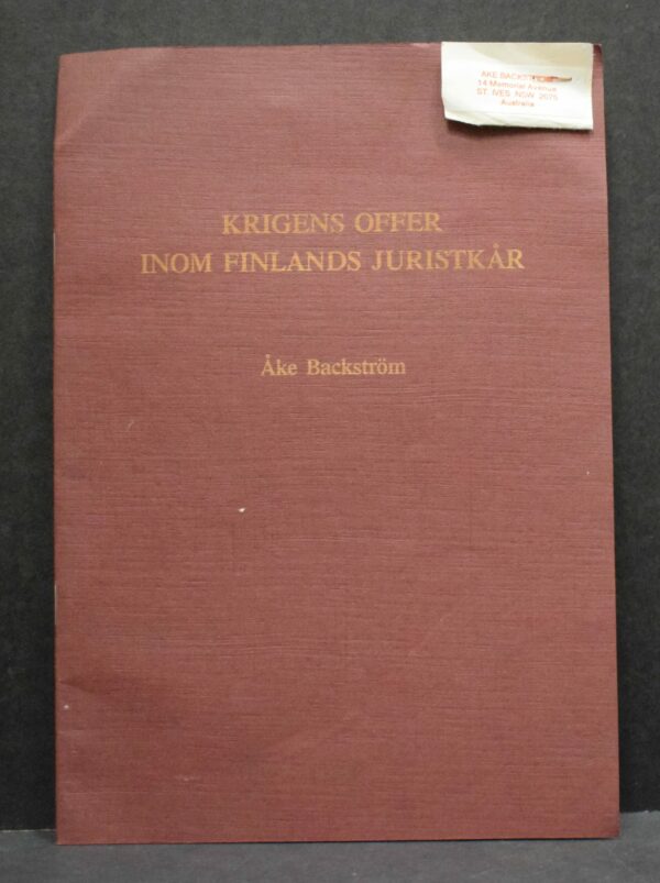ÅKE BACKSTRÖM Krigens offer inom Finlands juristkår