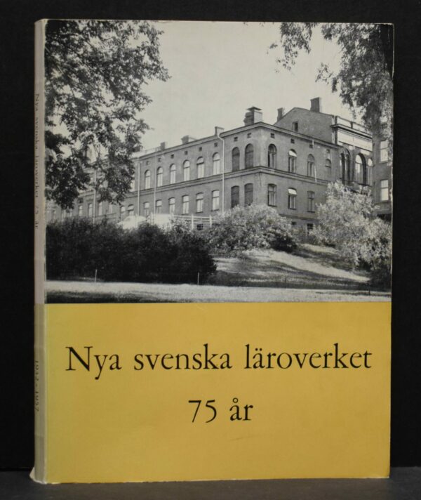 Nya svenska läroverket 75 år - Krönika och matrikel 1932-1957
