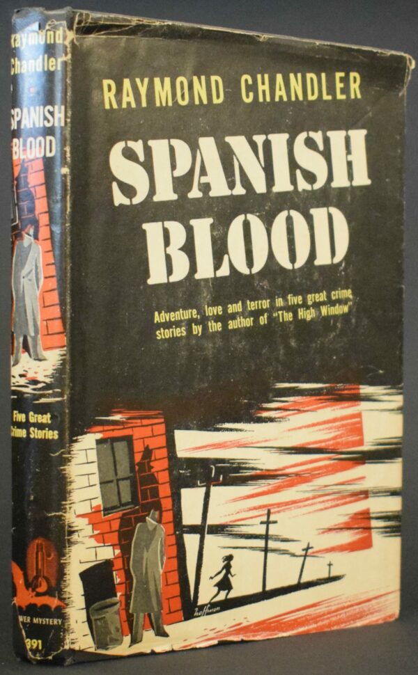 Raymond Chandler Spanish Blood - First edition