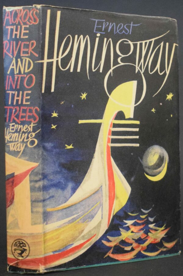 Ernest Hemingway Across the River and into the Trees (First Edition)