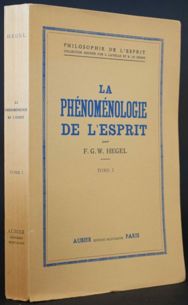 G. W. F. Hegel La Phénoménologie de l'Esprit