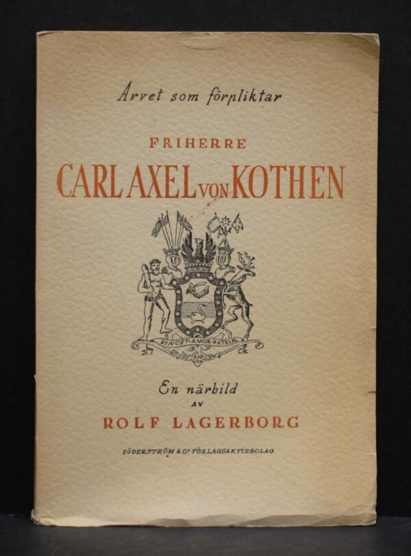 Arvet som förpliktar friherre Carl Axel von Kothen