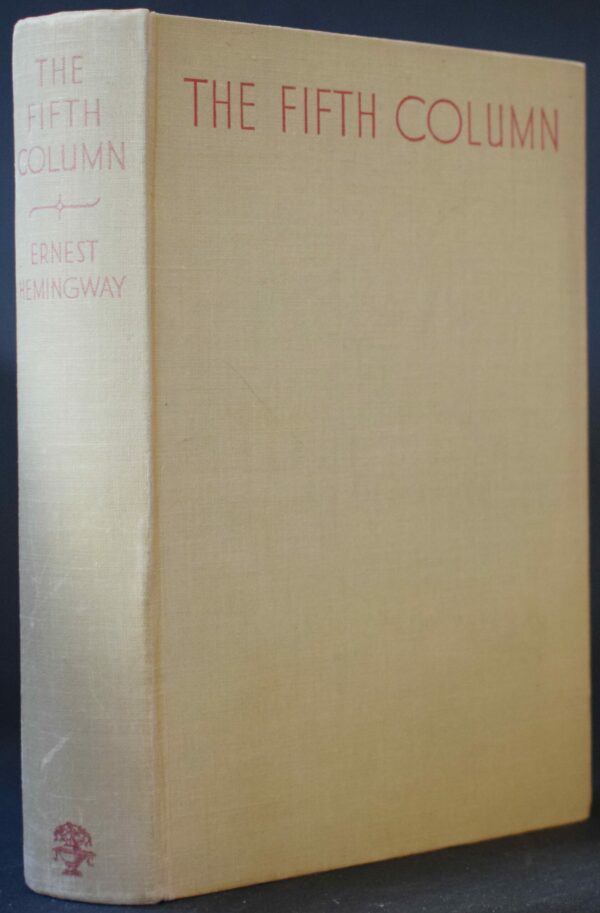 Ernest Hemingway The Fifth Column (1st Ed.)