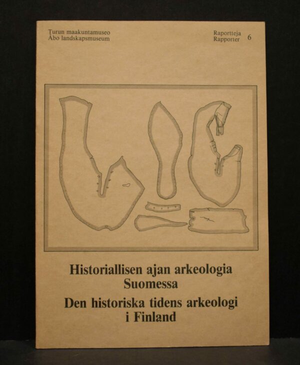 HELJÄ BRUSILA Historiallisen ajan arkeologia Suomessa