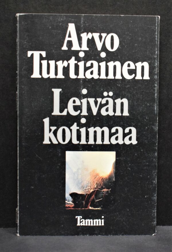 Arvo Turtiainen Leivän kotimaa (1974)