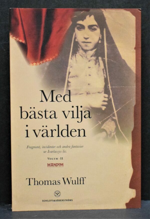 Thomas Wulff Med bästa vilja i världen