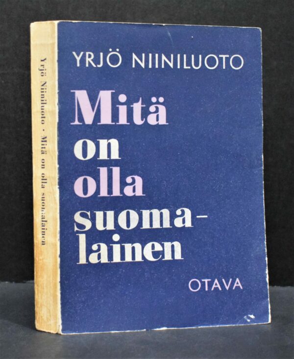 Yrjö Niiniluoto Mitä on olla suomalainen