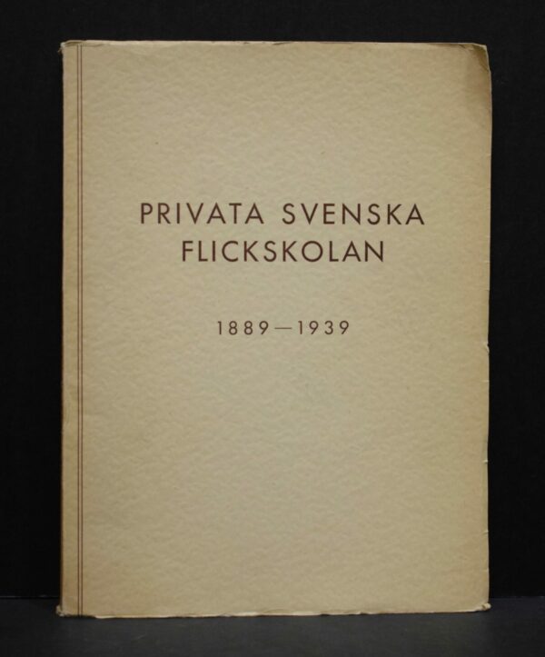 Privata svenska flickskolan 1889-1939