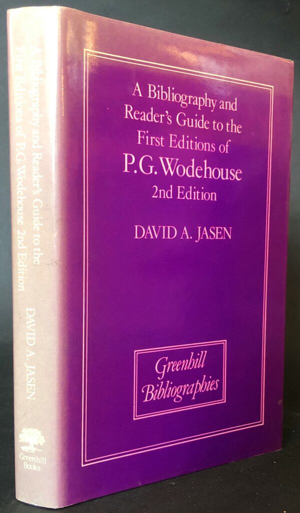 David A. Jasen A Bibliography and Reader's Guide to the First Edition of P. G. Wodehouse