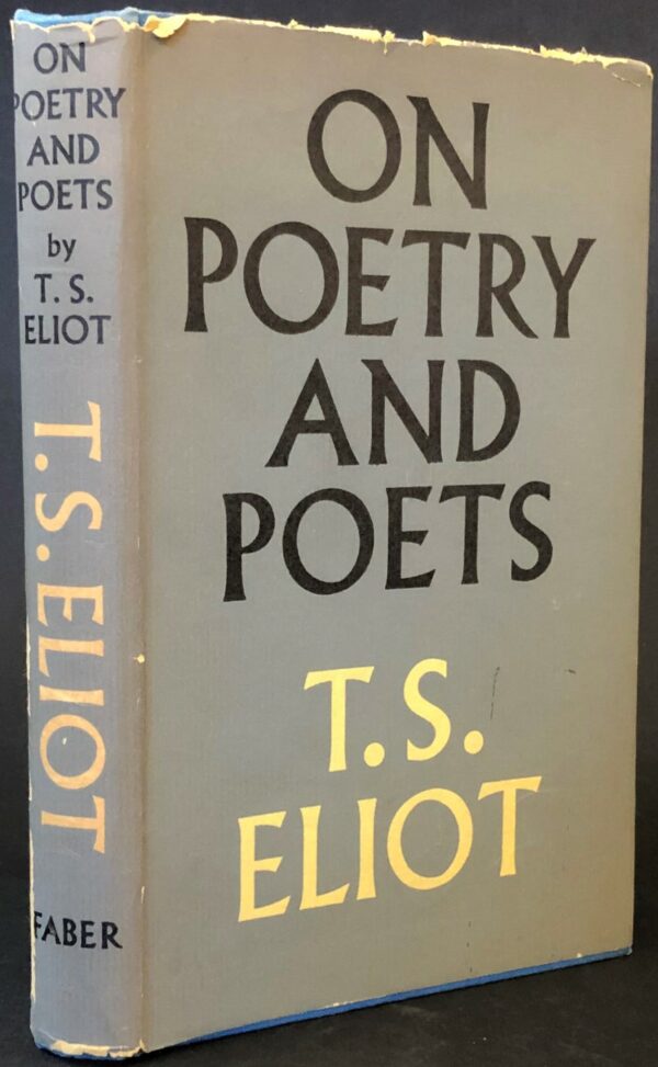 T. S. Eliot On Poetry and Poets