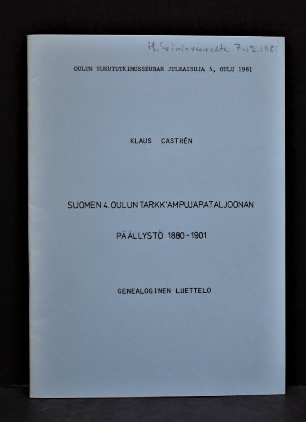 Suomen 4. Oulun tarkk'ampujapataljoonan päällystö 1880-1901