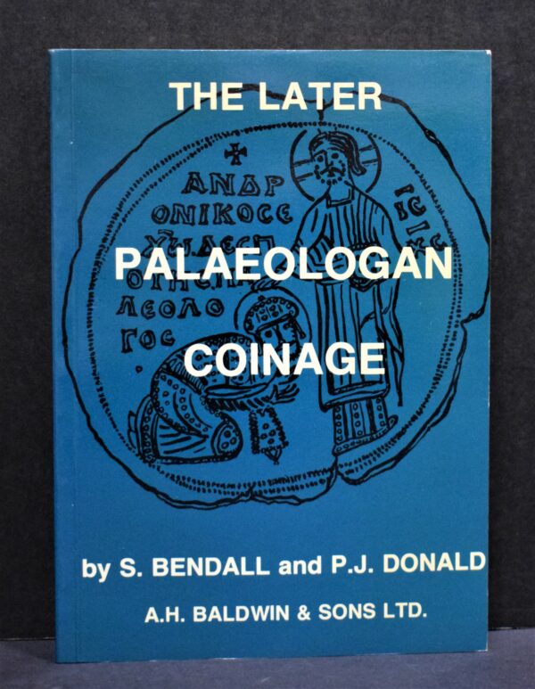 The Later Palaeologan Coinage 1282-1453