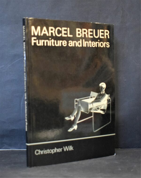 Marcel Breuer: Furniture and Interiors