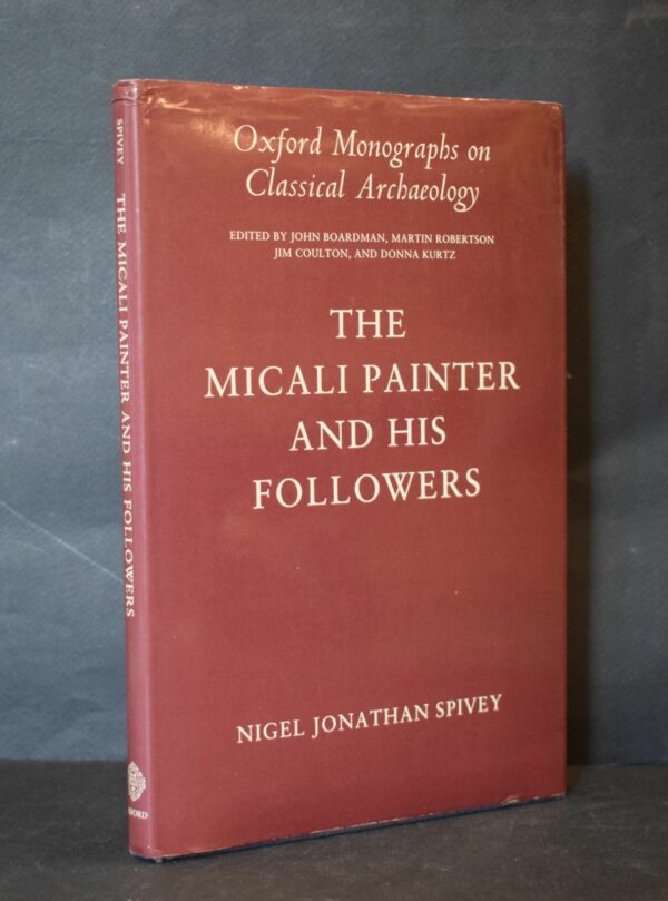 NIGEL JONATHAN SPIVEY The Micali Painter and His Followers book