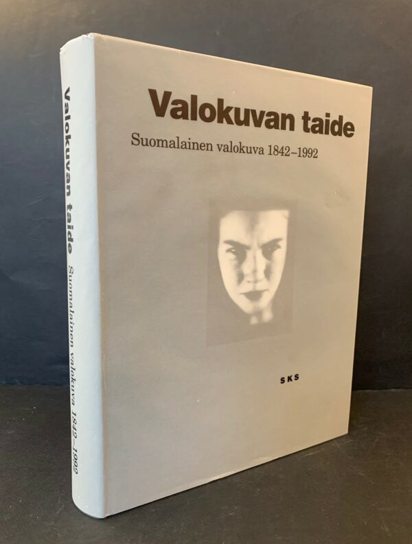 Valokuvan taide - suomalainen valokuva 1842-1992 kirja