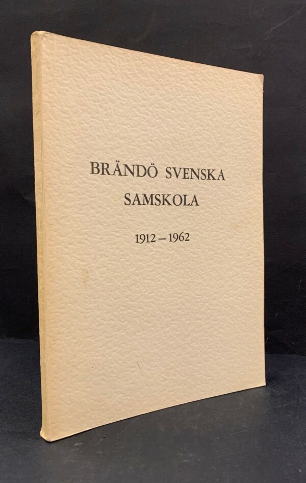 Brändö svenska samskola 1912-1962