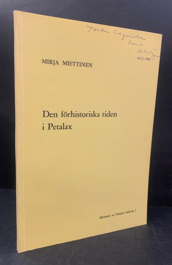 MIRJA MIETTINEN Den förhistoriska tiden i Petalax