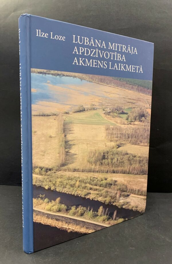 Loze, Ilze: Lubāna mitrāja apdzīvotība akmens laikmetā