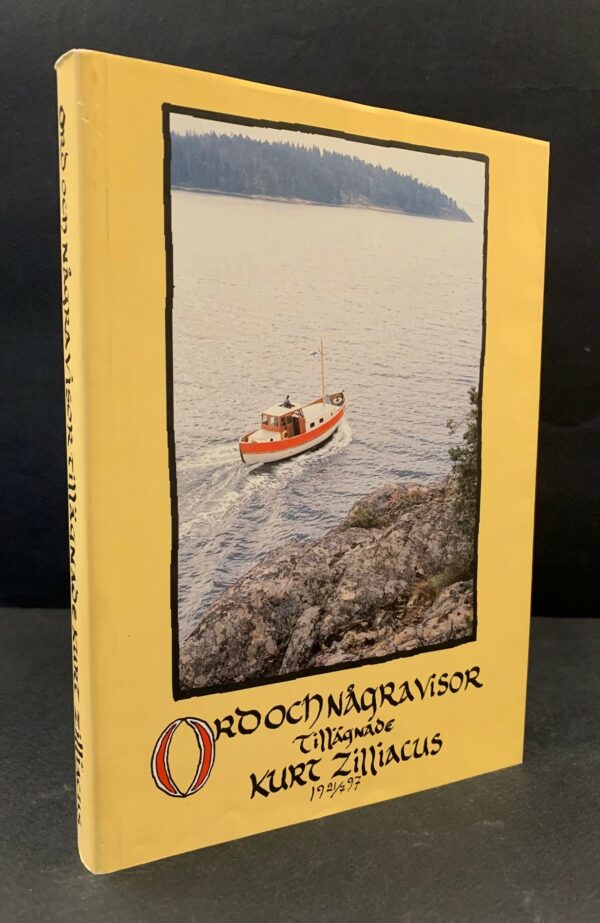 Ord och några visor: tillägnade Kurt Zilliacus 21.7.1997