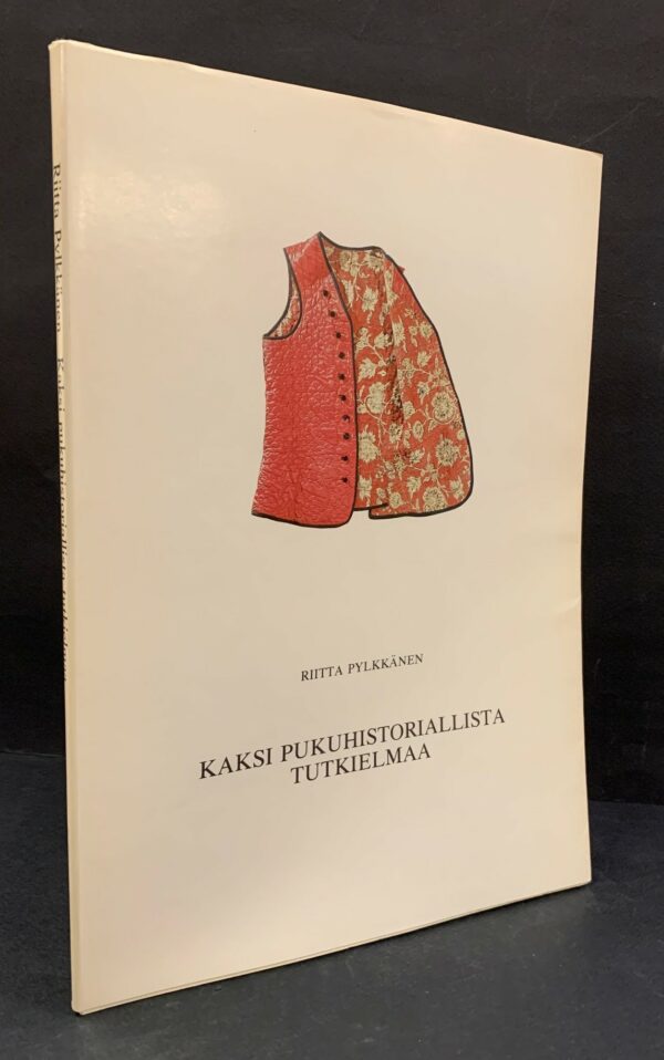 Pylkkänen, Riitta: Kaksi pukuhistoriallista tutkielmaa