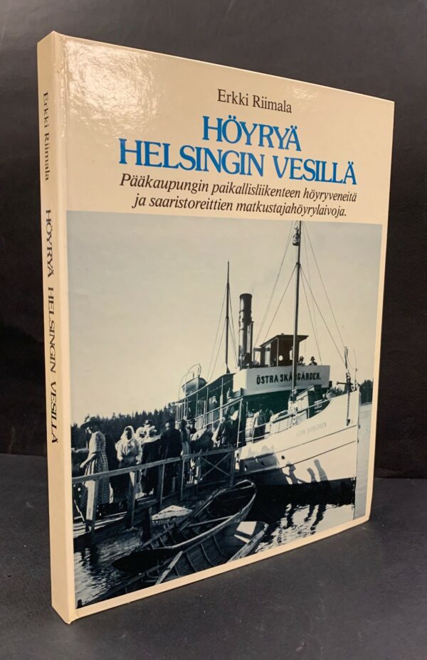 Erkki Riimala Höyryä Helsingin vesillä
