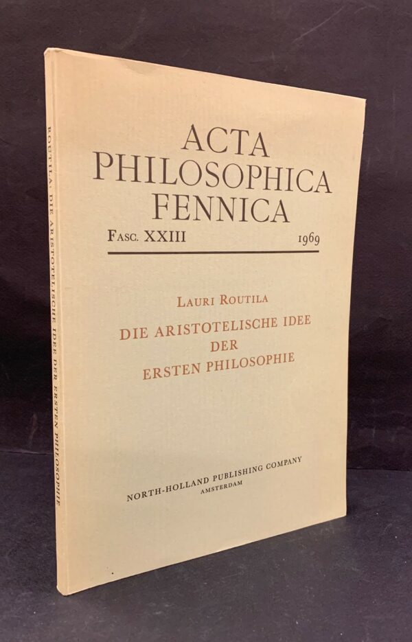 Routila, Lauri: Die Aristotelische Idee der ersten Philosophie