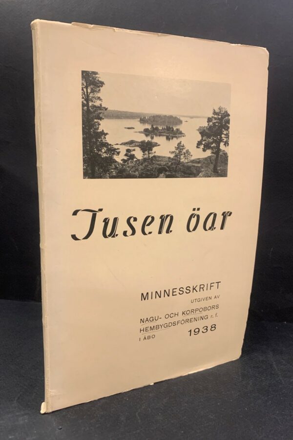 Tusen öar - Minnesskrift utgiven av Nagu- och Korpobors hembygdsförening