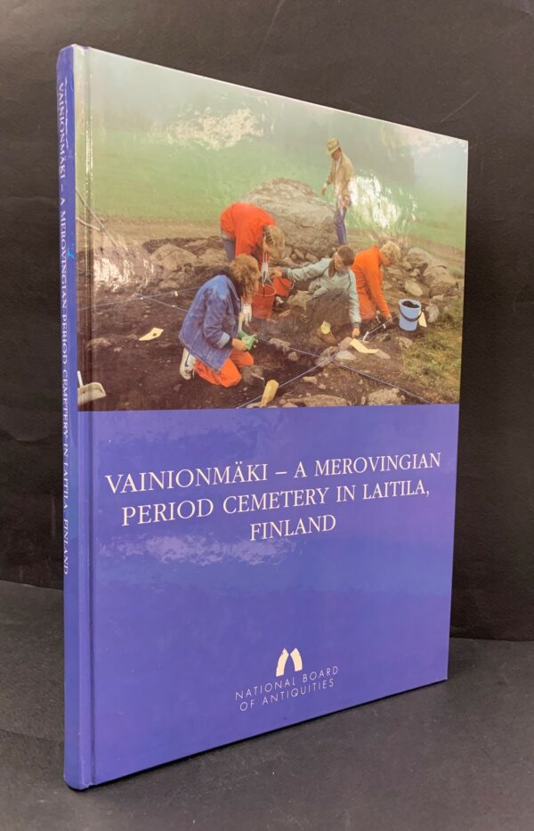 Vainionmäki - A Merovingian Period Cemetery in Laitila, Finland
