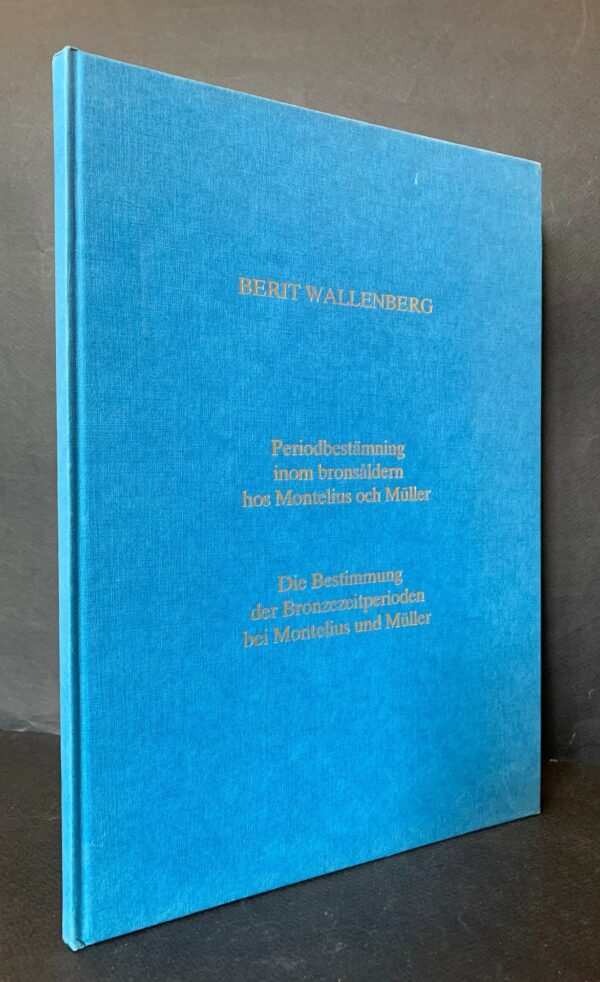 Periodbestämning inom bronsåldern hos Montelius och Müller - Bestimmung der Bronzezeitperioden bei Montelius und Müller