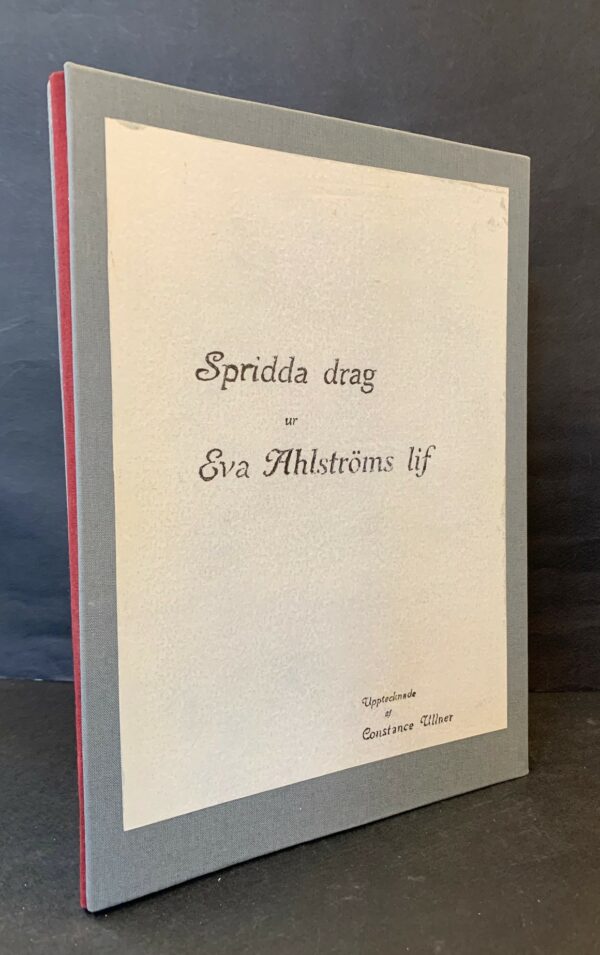 Spridda drag ur Eva Ahlströms lif